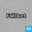 Foil Duct