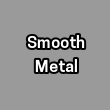 Smooth Metal